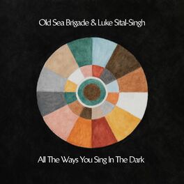 Album cover of All the Ways You Sing in the Dark