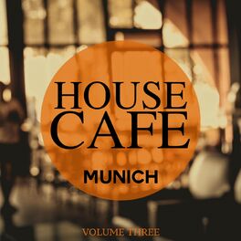 Album cover of House Cafe - Munich, Vol. 3