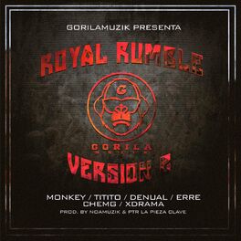 Album cover of Royal Rumble II (feat. Monkey, ChemGy, Titito, Erre, Xdrama, Denual & PTR)