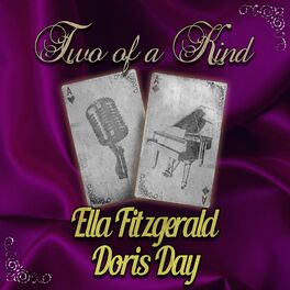 Album cover of Two of a Kind: Ella Fitzgerald & Doris Day