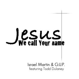 Album cover of Jesus We Call Your Name
