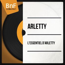 Album cover of L'Essentiel d'Arletty (Mono Version)