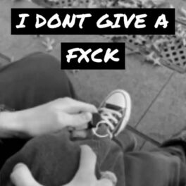 Album cover of I DON'T GIVE A FXCK (feat. saxon)