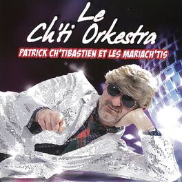 Album cover of Patrick Ch'tibastien et les Mariach'tis