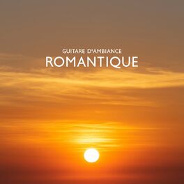 Album cover of Guitare d'ambiance romantique: Musique instrumentale apaisante pour la relaxation
