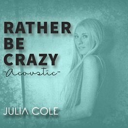 Album cover of Rather Be Crazy (Acoustic)