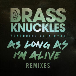 Album cover of As Long As I'm Alive (Remixes Part 2)