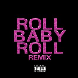 Album cover of Roll Baby Roll (Remix)