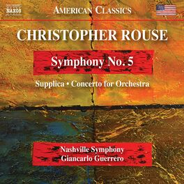 Album cover of Rouse: Symphony No. 5, Supplica & Concerto for Orchestra