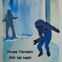 Album cover of Muss Tanzen (Mir ist kalt)