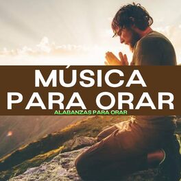 Album cover of Música Para Orar - Alabanzas Para Orar