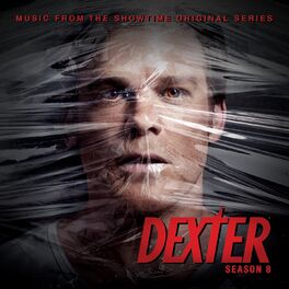 Album cover of Dexter 8 (Music from the Showtime Original Series)