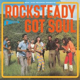 Album cover of Soul Jazz Records presents STUDIO ONE: Rocksteady Got Soul