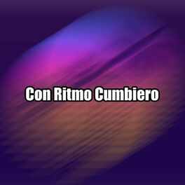 Album cover of Con Ritmo Cumbiero