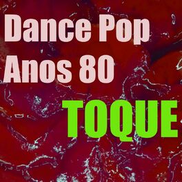 Toques para Telemovel - Toque Música Pop Dance Anos 80: listen