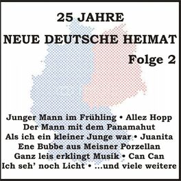 Album cover of 25 Jahre neue deutsche Heimat, Folge 2