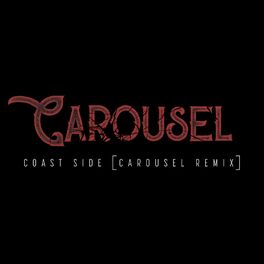 Album cover of Coast Side (Carousel Remix)