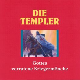 Album cover of Die Templer (Gottes verratene Kriegermönche)