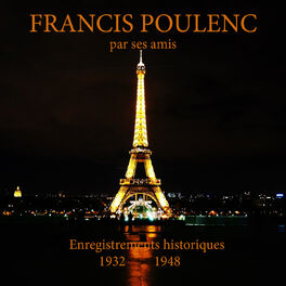 Album cover of Poulenc par ses amis (Enregistrements historiques 1932 à 1948)