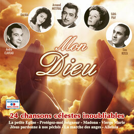 Album cover of Mon Dieu, 24 chansons célestes inoubliables