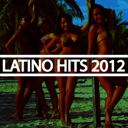 Album cover of Latino Hits 2012