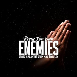 Album cover of Pray For Our Enemies