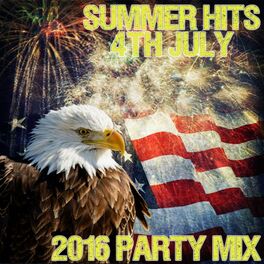 Album cover of Summer Hits: 4th July: 2016 Party Mix
