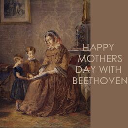 Album cover of Happy Mothers day with Beethoven