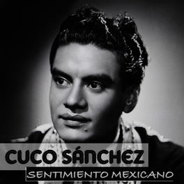 Album cover of Cuco Sanchez Sentimiento Mexicano