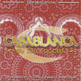 Album cover of Casablanca Baraka Show (Compilation 100% Chaabi / Marocain)