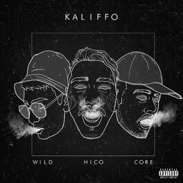 Album cover of Kaliffo (feat. Core & Wild)