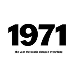 Album cover of 1971: The Year That Music Changed Everything