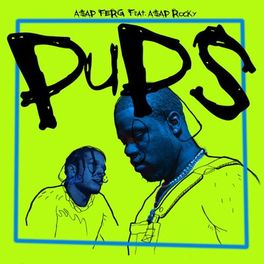 Album cover of Pups (feat. A$AP Rocky)