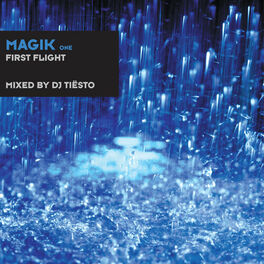 Album cover of Magik One Mixed By DJ Tiësto (First Flight)