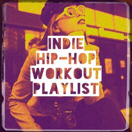 Album cover of Indie Hip-Hop Workout Playlist