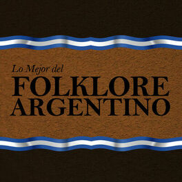 Album cover of Lo Mejor del Folklore Argentino