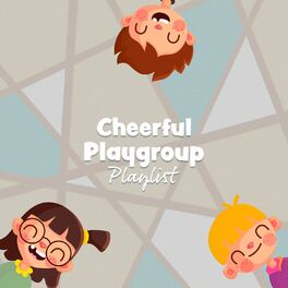 Album cover of Cheerful Playgroup Playlist