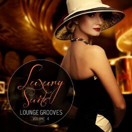 Album cover of Luxury Suite Lounge Grooves, Vol.4