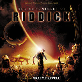 Album cover of The Chronicles Of Riddick (Original Motion Picture Soundtrack)