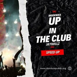 Album cover of Up in the club (sped up) (feat. Jaywillz)
