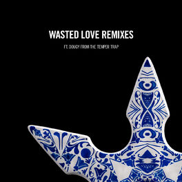 Album cover of Wasted Love Remixes (feat. Dougy)