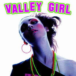 Album cover of Valley Girl