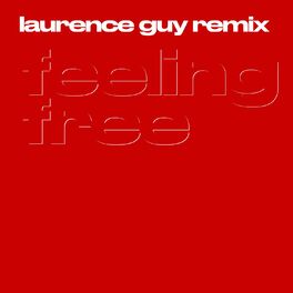 Album cover of Feeling Free (Laurence Guy Remix)