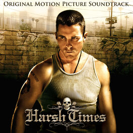 Album cover of Harsh Times (Original Motion Picture Soundtrack)