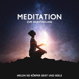 Album cover of Meditation zur selbstheilung: Heilen sie körper geist und seele