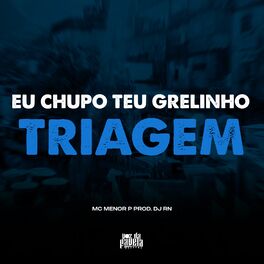 Album cover of Eu Chupo Teu Grelinho x Triagem