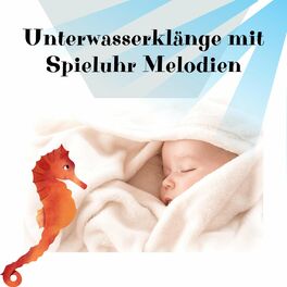 Album cover of Unterwasserklänge mit Spieluhr Melodien