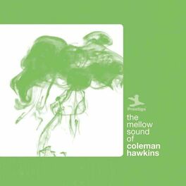 Album cover of The Mellow Sound Of Coleman Hawkins