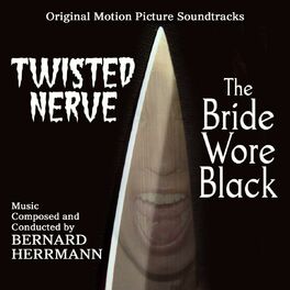 Album cover of Twisted Nerve / The Bride Wore Black - Original Motion Picture Soundtracks
