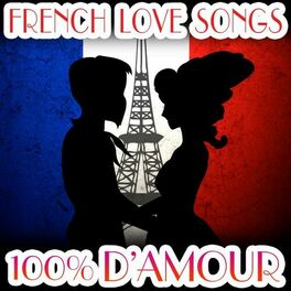Album cover of 100% D'amour - French Love Songs